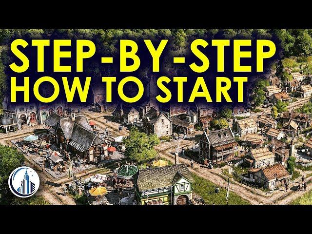 How To Start In Anno 1800 | Ultimate Beginners Guide for 2025