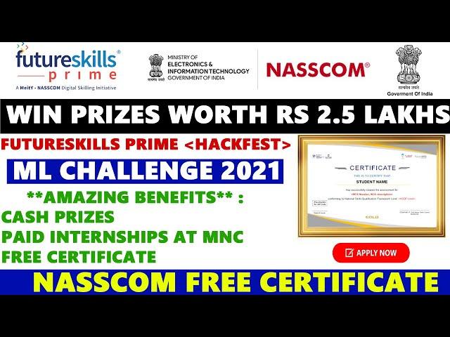 Nasscom Free Certificate | Machine Learning Free Course |FutureSkills Prime ML Hackfest 2021 | MEITY