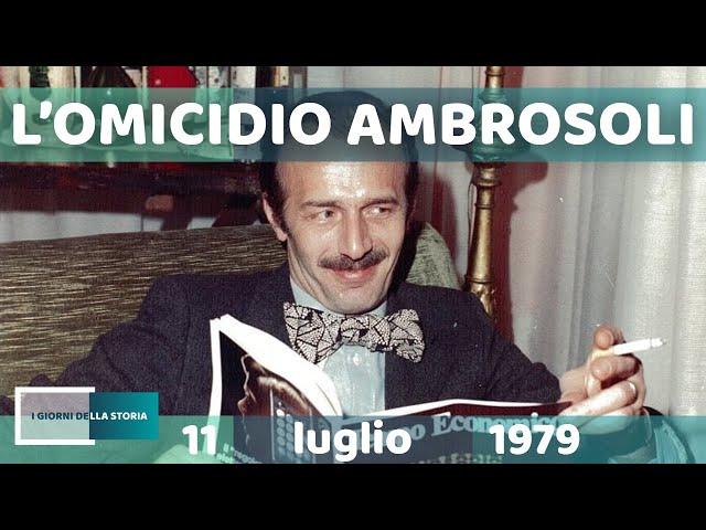 11 luglio 1979 | L'OMICIDIO AMBROSOLI