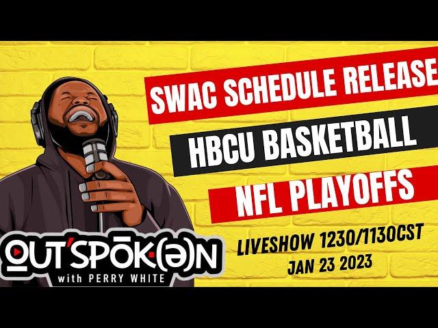 SWAC Football Schedules HBCU Basketball, NFL Playoffs | OUTSPOKEN