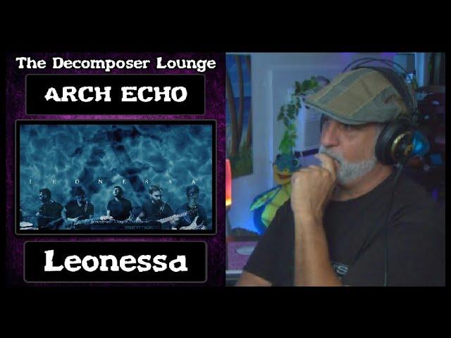 Arch Echo   Leonessa The Decompoer Lounge Reactions and Production Breakdown