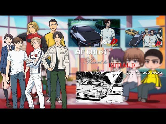 MF Ghost React to Initial D ll Yamada Alexa - Part 1