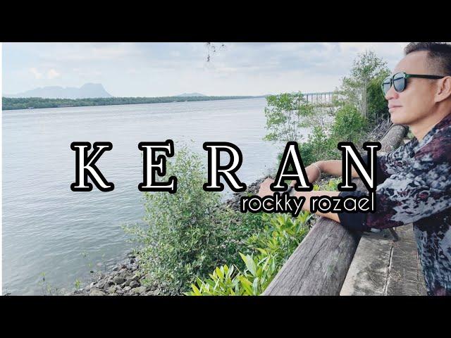 Keran - Rockky Rozael(Official Music Video)