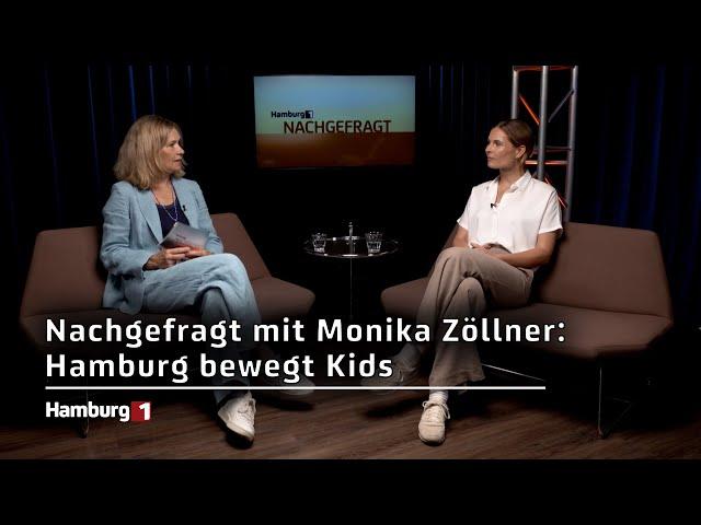 Nachgefragt mit Monika Zöllner: Hamburg bewegt Kids