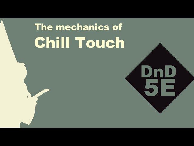 Animated Spellbook: Chill Touch (the most poorly named D&D 5E spell)