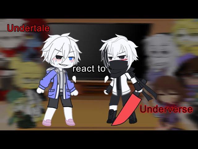 Undertale reacts to Underverse || again I was lazy ||