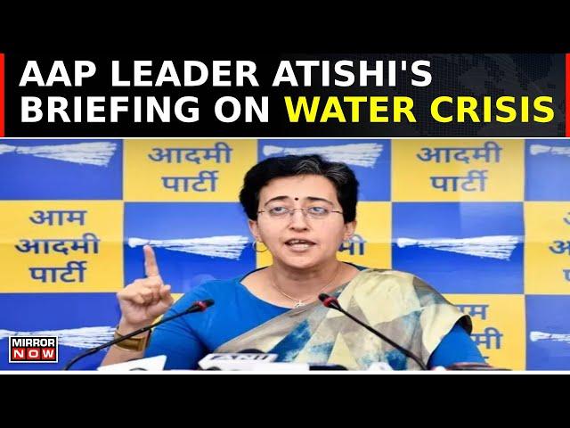 AAP's Atishi Proposes Water Tankers As Solution to Delhi's Crisis In Press Briefing | Latest News