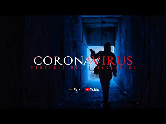 "CORONAVIRUS" Epic Backsound Cinematic Free Nocopyright Pandemic Music Soundtrack