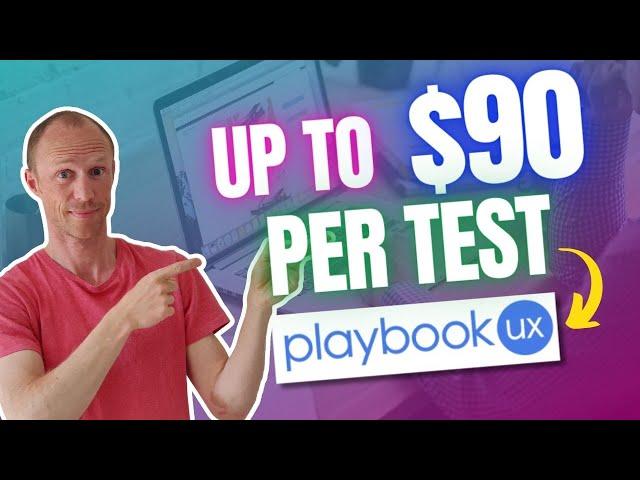 PlaybookUX Review - Up to $90 Per Test! (Full Details)