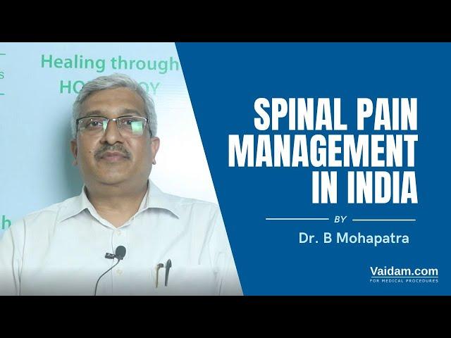 Spinal Pain Management in India | Best explained by Dr. B Mohapatra