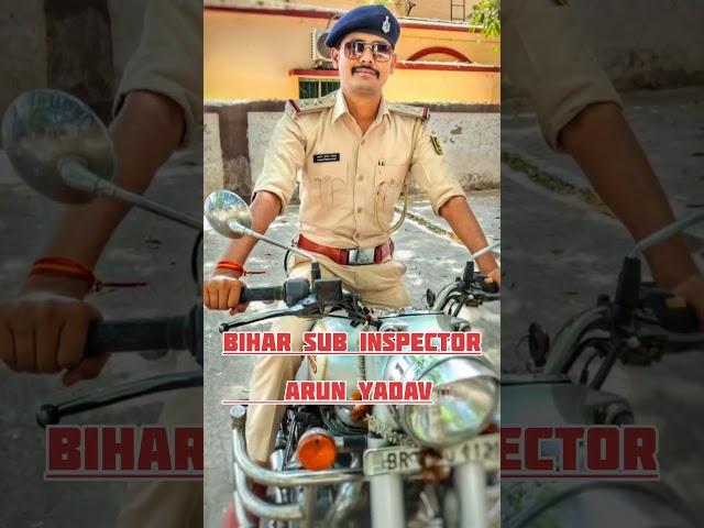 Bihar Si - Arun Yadav | Bihar Daroga ⭐⭐ | Bihar Si Status | Bihar Police | #biharsi