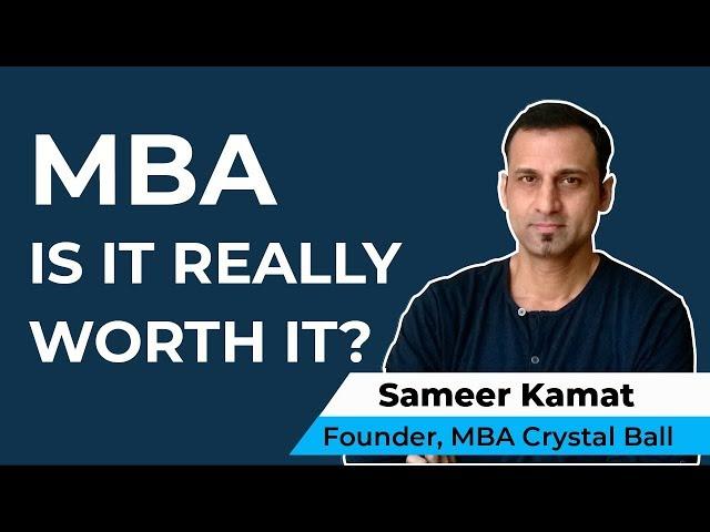 Is an MBA worth it or not? Or a waste of time and money?