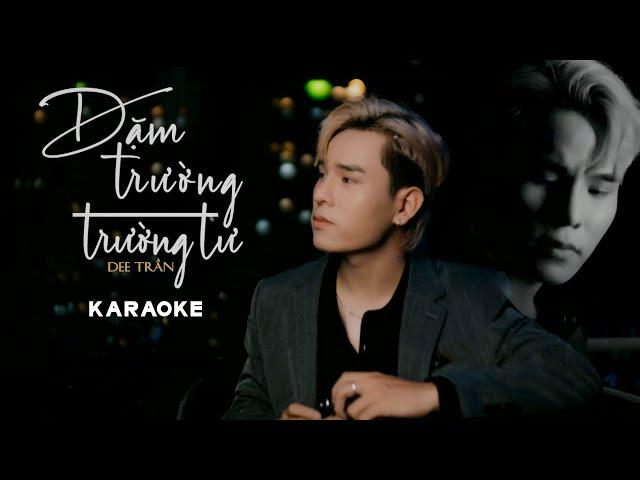 [KARAOKE TONE NAM] Dặm Trường Tương Tư - Dee Trần | Beat Chuẩn