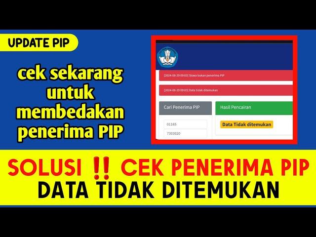 Solusi ‼️ CEK PENERIMA PIP TIDAK DITEMUKAN || Cek Penerima PIP sekarang