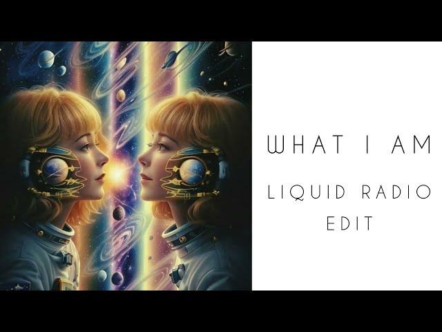 What I Am (Liquid Radio Edit) (deep downtempo psybient organic house) Klartraum - Liquid Dreams II