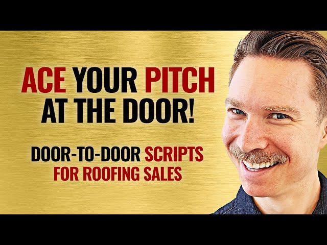 Ace Your Pitch at the Door! Canvassing and Door-to-Door Scripts For Roofing Sales