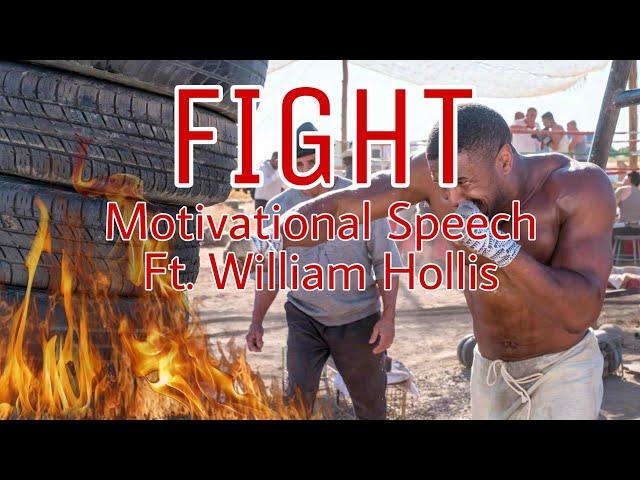 FIGHT FOR IT - MOTIVATIONAL SPEECH (William Hollis)