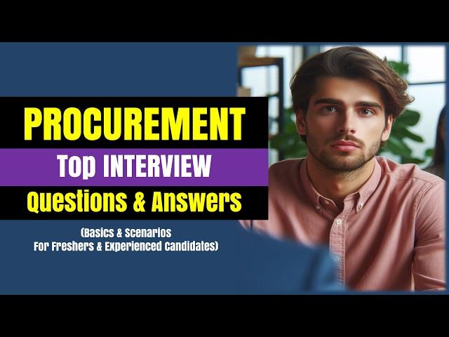 Procurement Interview Questions and Answers 2025 | Procurement Officer Job Interview!