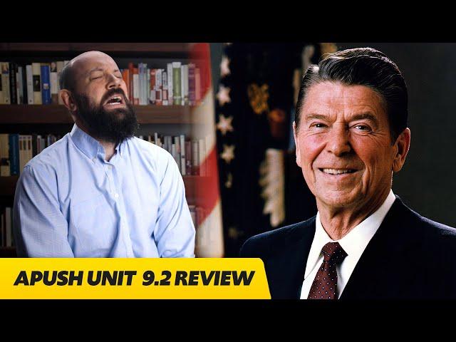 Ronald Reagan and CONSERVATISM [APUSH Review Unit 9 Topic 2] Period 9: 1980-Present