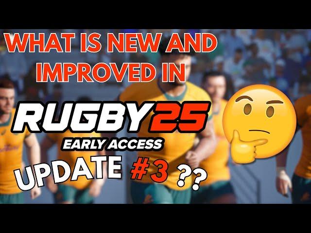 Rugby 25 | Thoughts and Patch Notes from Update #3