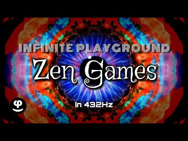 Infinite Playground | Zen Games | 432Hz