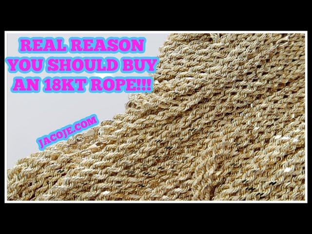 Buy an 18KT ROPE for this reason only...