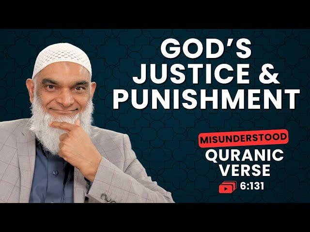 God Wouldn’t Destroy a Community for Sin | Quran 6:131 | Misunderstood Quranic Verses | Shabir Ally