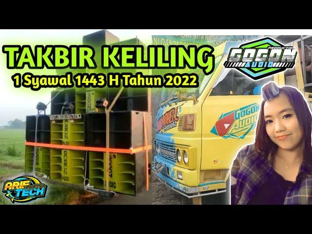 GOGON AUDIO ~ TAKBIR KELILING KAMPUNG 2022 ~