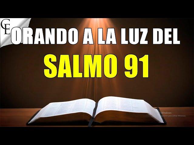 Salmo 91 La oración más poderosa