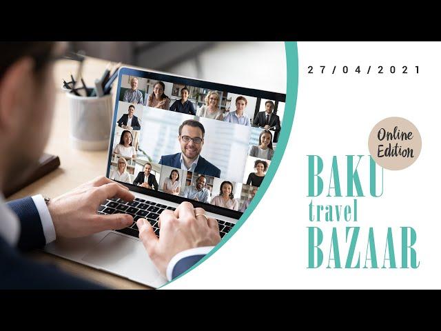 Baku Travel Bazaar Online Edition 2021