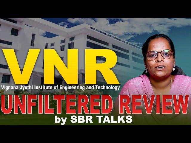 Is VNR the Best Engineering College in TS? | Brutally Honest Review by SBR TALKS