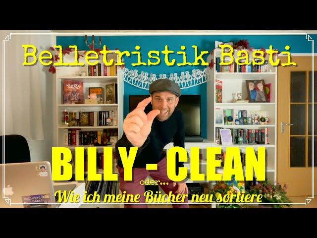 Billy-Clean | Ich sortiere meine Bücher neu | Belletristik Basti