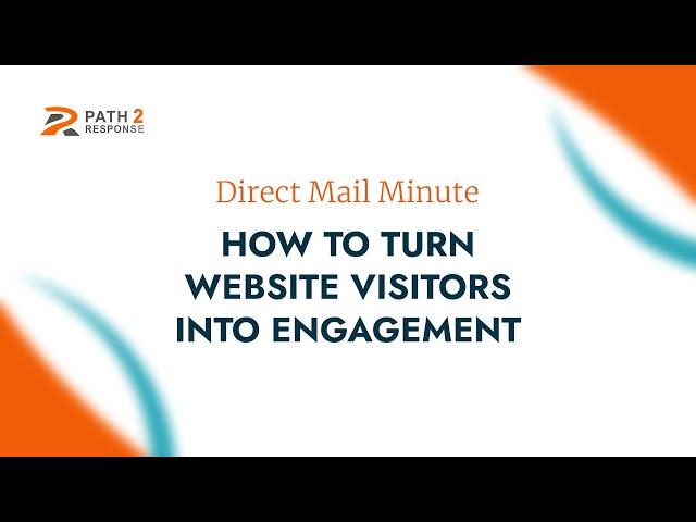 How to Turn Website Visitors Into Engagement with Paula Jeske from Path2Response