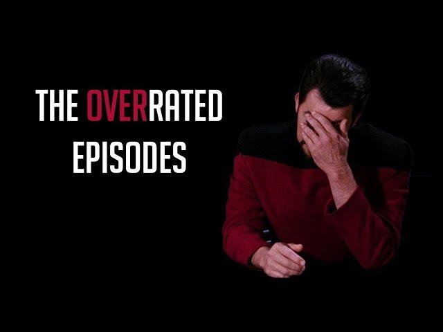 The Overrated Episodes of Star Trek: The Next Generation