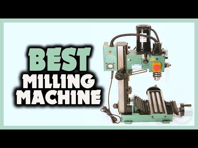  TOP 5 Best Milling Machine 2021 [Buying Guide]