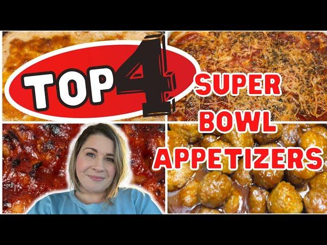 *TOP 4* SUPER BOWL APPETIZERS | OUICK & EASY Game Day Food | What’s for Dinner