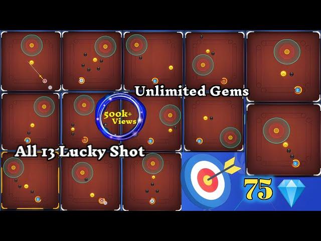 Carrom Pool  All Lucky Shot | Unlimited Gems  Parfect 13 Lucky Shot