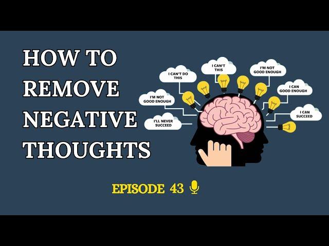 How To Remove Negative Thoughts | Learn English with Podcast Conversation | English Podcast  | Ep 43