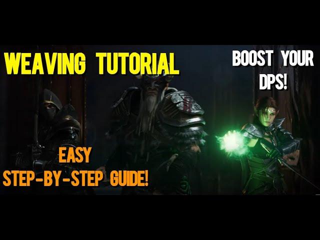 ESO WEAVING TUTORIAL - Full Easy Step-By-Step Guide to Weaving to Boost Your DPS!