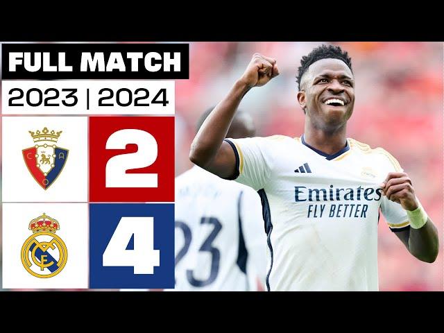 CA Osasuna 2 - 4 Real Madrid | FULL MATCH | LALIGA EA SPORTS 2023/24