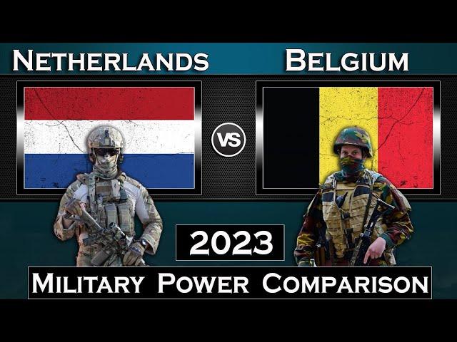 Netherlands vs Belgium Military Power Comparison 2023 | Global Power