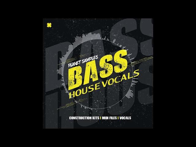 Bass House Vocals Sample Pack