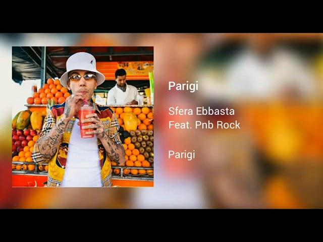 Sfera Ebbasta "PARIGI" Ft.Pnb Rock (official music)