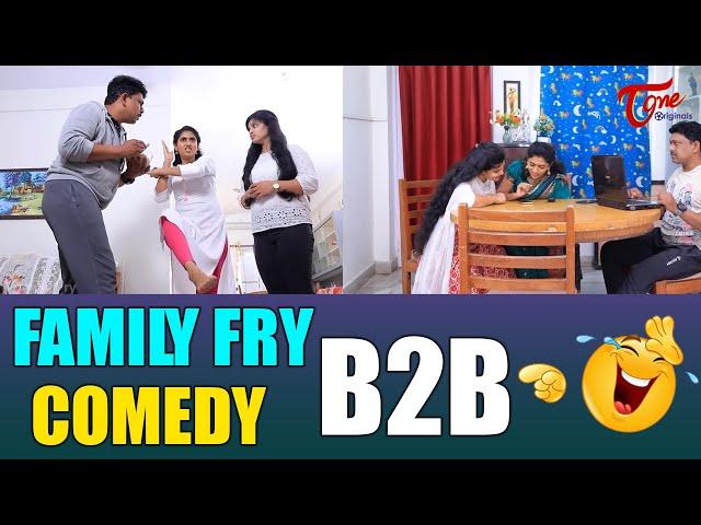 Family Fry Comedy Scenes| Hilarious Family B2B Comedy | TeluguOne Originals