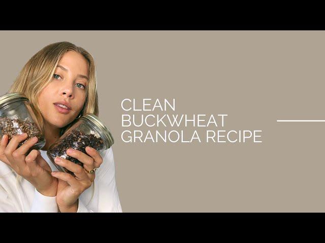 Best healthy & Clean Buckwheat Granola Recipe using minimal ingredients.