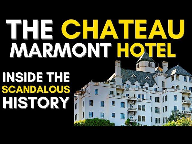 Chateau Marmont Hotel: Inside The Scandalous Hollywood History (Chateau Marmont Hotel)