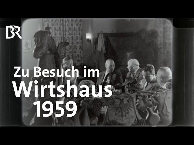 Gasthäuser in Bayern - früher und heute: Abendläuten 1959 | Zwischen Spessart und Karwendel | BR