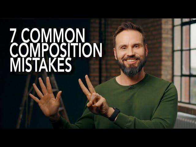 7 Composition Mistakes Every Photographer Makes