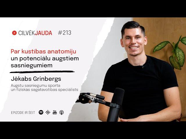 #213 Par kustības anatomiju un potenciālu augstiem sasniegumiem - JĒKABS GRINBERGS