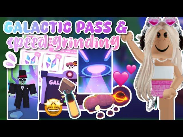 Galactic pass & *SPEED GRINDING* 